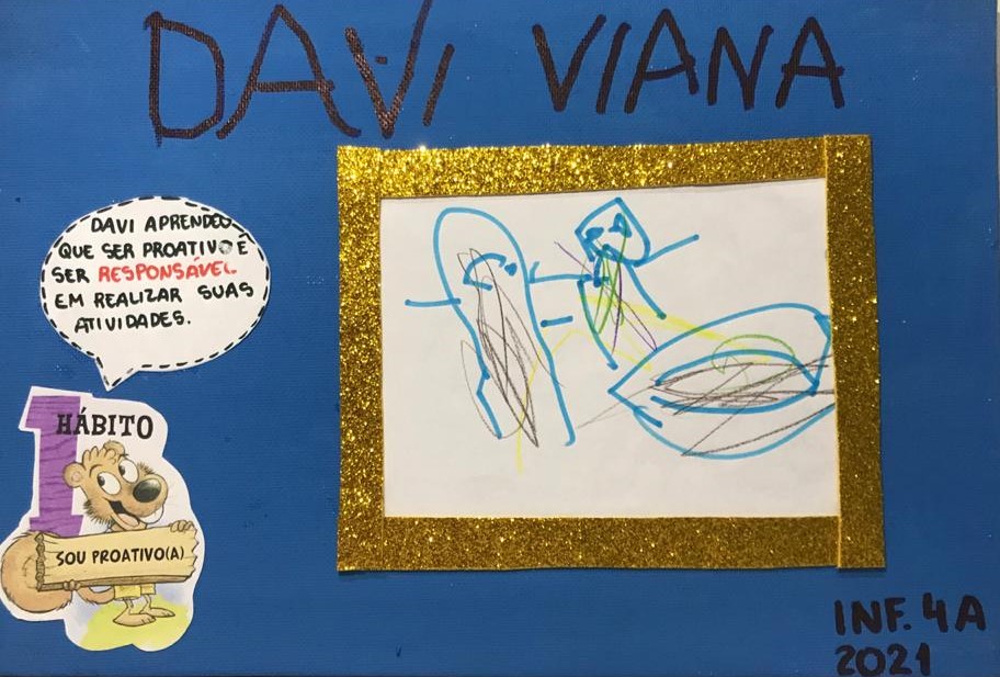 DAVI VIANA DANTAS - DAVI APRENDEU QUE SER CRIATIVO É SER RESPONSÁVEL EM REALIZAR SUAS ATIVIDADES.